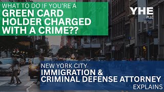 What to Do If Your Green Card Has Been Revoked After Criminal Charges