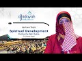 Spiritual development  finding the right guide  alhidayah 2023  dr ghazala qadri