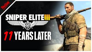 Sniper Elite 3: 11 Years Later...