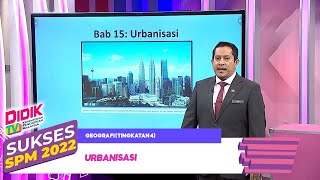 Sukses SPM (2022) | Geografi (Tingkatan 4): Urbanisasi