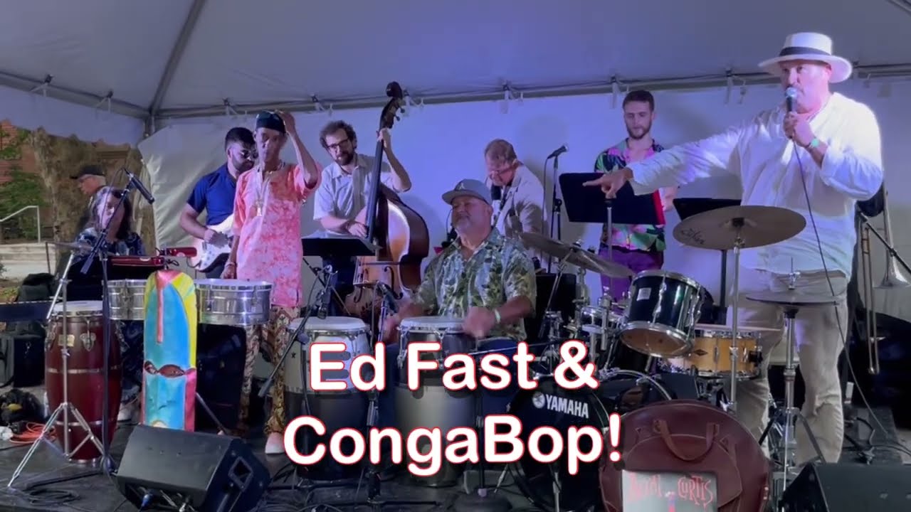 Ed Fast & CongaBop! Latin Jazz at the Northampton Jazz Festival 2025 "Swingin' at the Side Door"