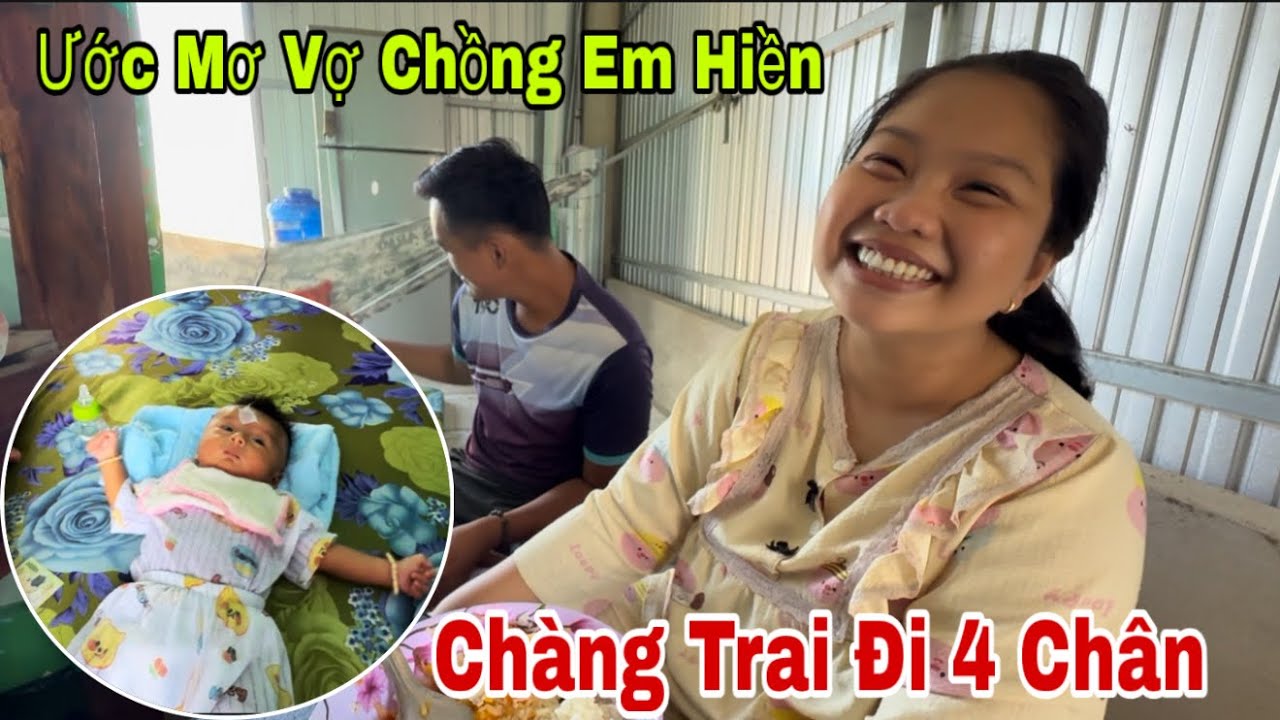 Ước mơ vợ chồng em hiền Chàng trai đi 4 Chân 