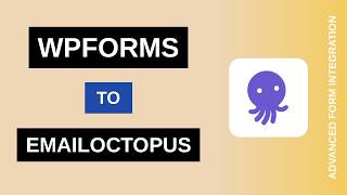 Information WPForms to EmailOctopus Integration Tutorial | AFI News