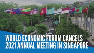 World Economic Forum cancels 2021 annual meeting in Singapore screenshot 5