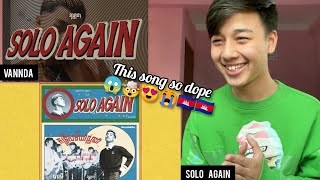 VANNDA - SOLO AGAIN (LYRIC VIDEO) | REACTION | Cambodian Music