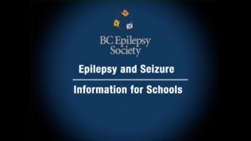 Epilepsy and Seizure Information for Schools (7 min)