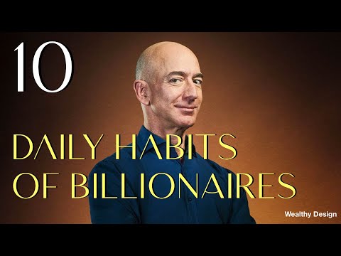 10 Daily Habits of Billionaires