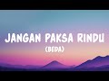 Jangan Paksa Rindu Beda Ifan Seventeen Lyrics 