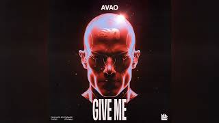 Avao - Give Me (Extended Mix) Resimi