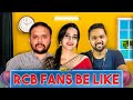 RCB Fans Be Like | IPL Fever | Kannada Comedy | Namdu K