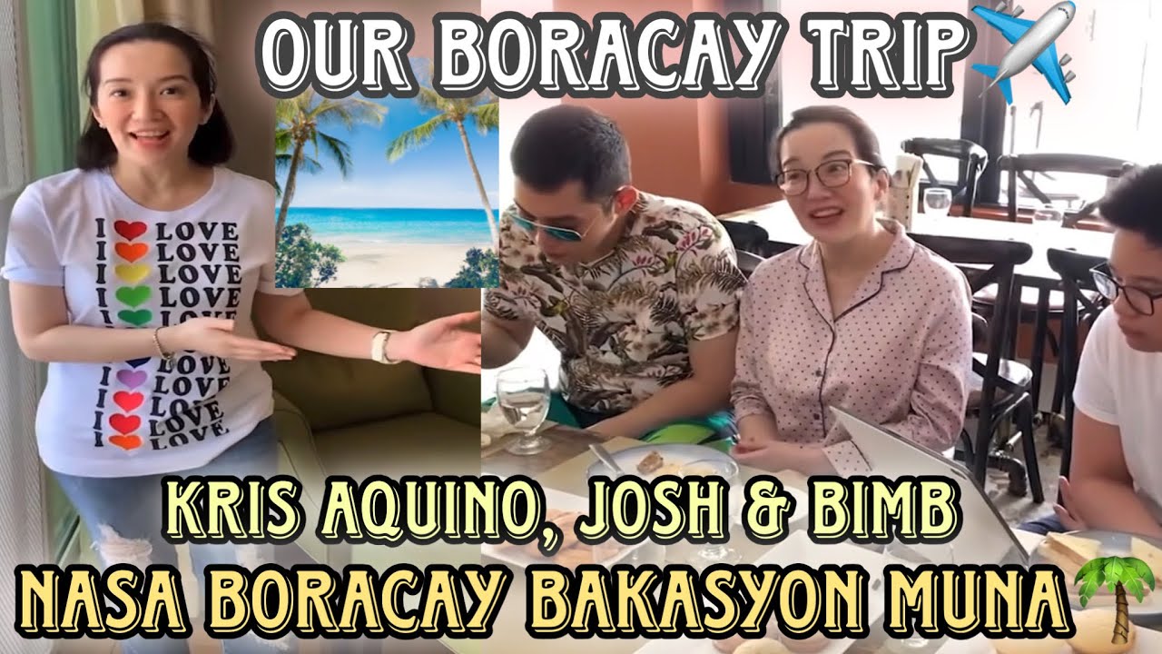 Kris Aquino nagbakasyon sa Boracay kasama ang mga anak na si ...