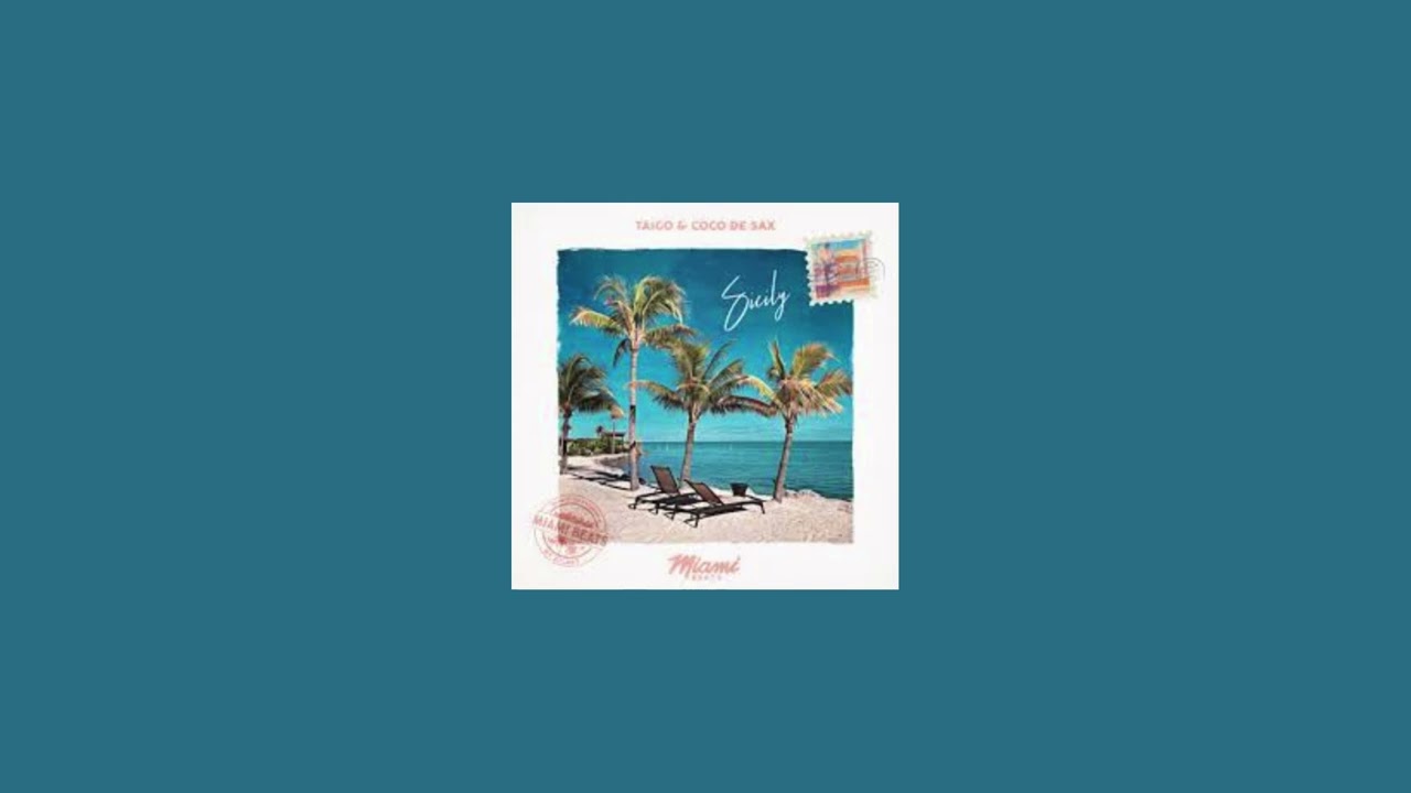 Watch Taigo & Coco de Sax - Sicily on YouTube Watch Taigo & Coco de Sax - Sicily on YouTube