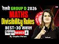 RRB Group D 2026 Maths | Divisibility Rules Top 30 Questions Class #2 | Group D Maths by Gopika Maam