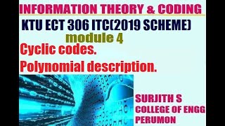 KTU ECT 306 ITC CYCLIC CODE algebraic structure and  polynomial descriptions module 4