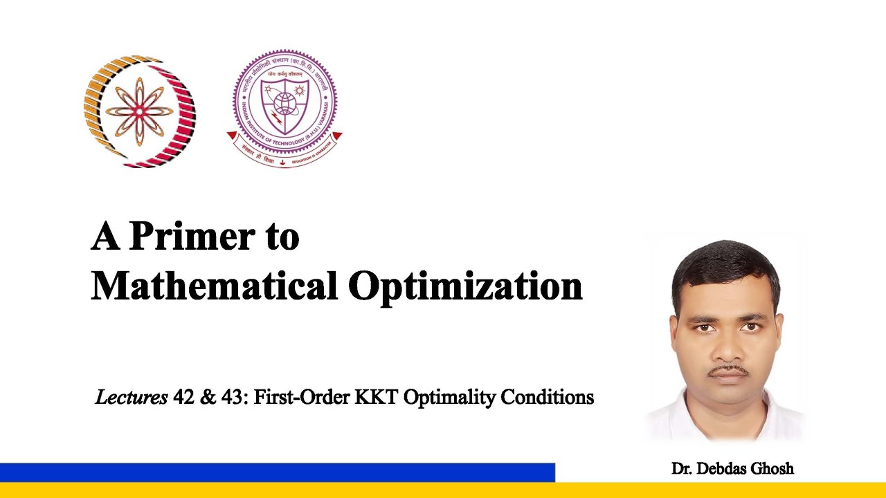 Lectures 42 & 43: First-Order KKT Optimality Conditions - YouTube