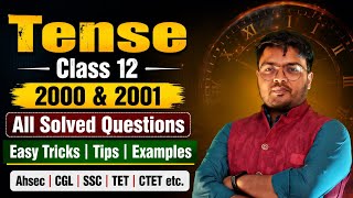 Class 12 Tense | 2000 &amp; 2001 PYQs Fully Solved Ahsec CGL SSC CHSL ADRE 2026