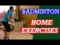 Badminton home exercises an exercise routine to improve your game when stuck at home badminton