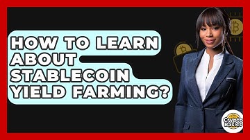 How To Learn About Stablecoin Yield Farming? - CryptoBasics360.com