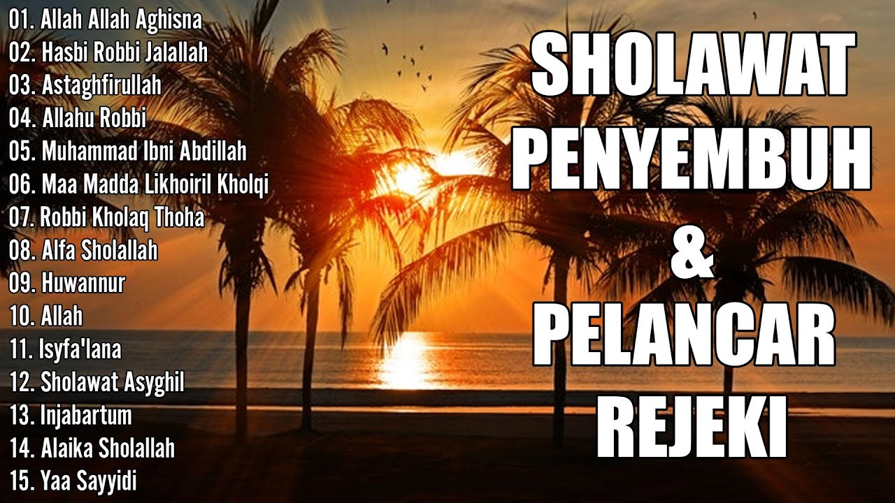 SHOLAWAT PEMBUKA SEMUA KEBERKAHAN || ALLAH ALLAH AGHISNA -HASBI ROBBI JALALLAH - ASTAGHFIRULLAH
