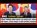 BNC Tường thuật: Tổng thống Hàn Quốc ấn tượng với ‘món ăn quốc dân’ và bóng đá Việt Nam | BNC Now