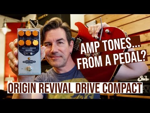 AMP DRIVE, FROM A PEDAL?  Origin Revival Drive Compact