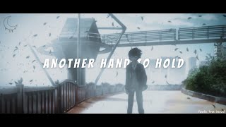 fawlin - another hand to hold (feat. itssvd) | AMV/Lyrics