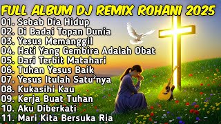 Download Lagu FULL ALBUM REMIX LAGU ROHANI Paling Syadu TERBARU 2025 Full Bass BY JIRO MUSIC | Dibadai Topan Dunia MP3 Download Lagu FULL ALBUM REMIX LAGU ROHANI Paling Syadu TERBARU 2025 Full Bass BY JIRO MUSIC | Dibadai Topan Dunia MP3