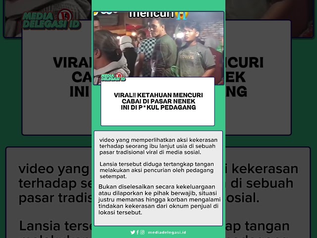 Viral!!! Ketahuan Mencuri Cabai Di Pasar Nenek Ini Di P*kul Pedagang