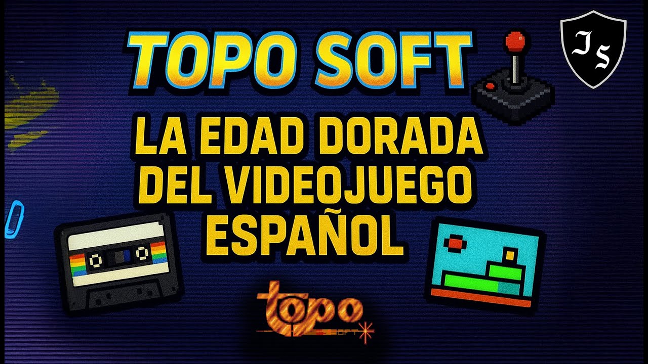 TOPO SOFT: LA EDAD DORADA DEL VIDEOJUEGO ESPAÑOL
