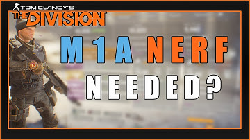 M1A Nerf Needed? (Weapon Balance Issues) | The Division