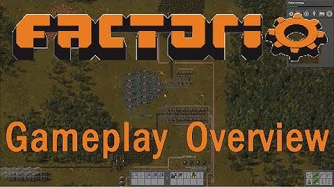 Factorio - Preview (0.14) - Gameplay Overview