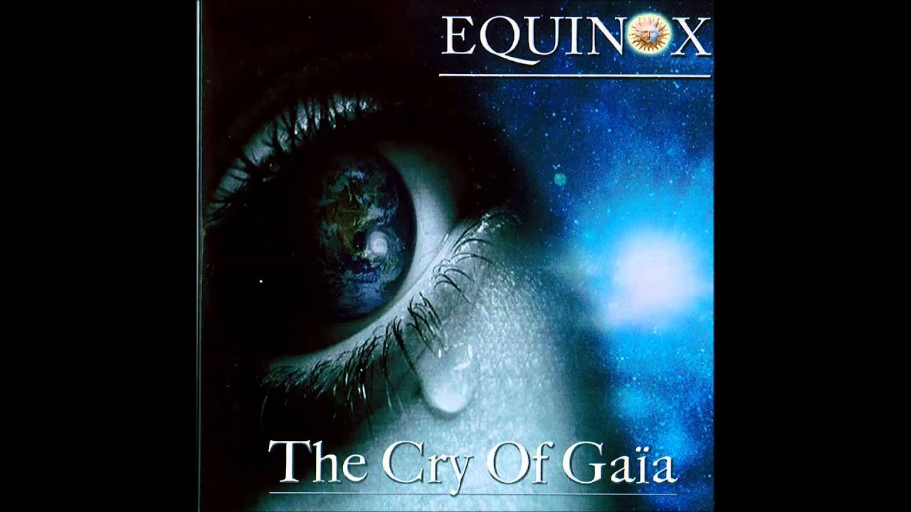 Equinox - The Cry Of Gaïa