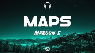 Lyrics 🎧: Maroon 5  - Maps