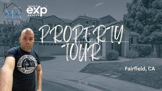 Home Property Tour in Fairfield, CA