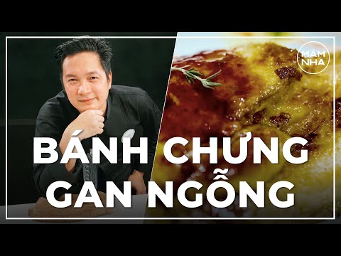 Video BÁNH CHƯNG GAN NGỖNG ÁP CHẢO SỐT 
