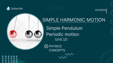 Simple Harmonic motion SHM Unit 10 New Physics Book Class 10