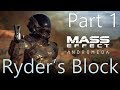 Ryders block an autopsy of mass effect andromeda part 1