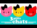 3 PETITS CHATS comptines pour bébé avec paroles