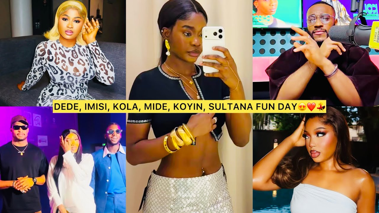 ДЕДЕ, ИМИСИ, КОЛА, ВЕРА, МИДЕ МОМЕНТ❤️КОИН, СУЛТАНА И КАЙБОБО💃BBNAIJA СЕЗОН 10 BBNAIJA