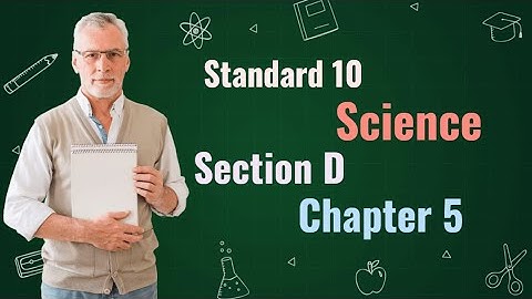 Class 10 Science | Vikas First Test Assignment 2025 | Section D | Chapter 5 | English Medium