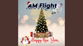Happy New Year (MidnightDance Edit) - AM Flight