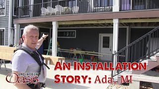 Ada, MI: An Installation Story from Under Deck Oasis