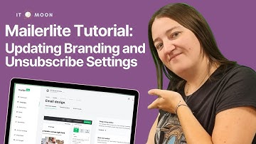 Mailerlite Tutorial: Updating Branding and Unsubscribe Settings