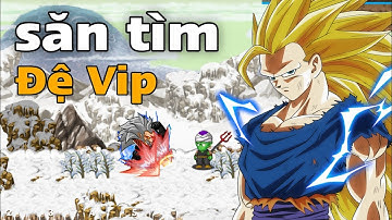 Ngọc Rồng Real | Truy Tìm Đệ Vip , Mở Skill Siêu Ngon - Dekai Boy