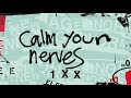 Miniature de la vidéo de la chanson Calm Your Nerves