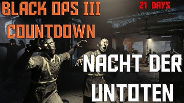 Black Ops 3 Countdown - Nacht der Untoten w/ Ecliptic