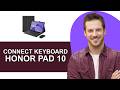 How To Connect Honor Pad 10 Keyboard