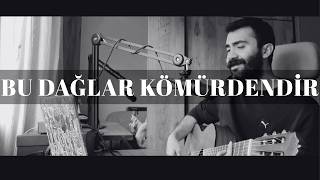 Bu Dağlar Kömürdendir