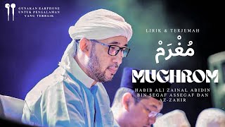 8D Audio - Lirik Mughrom - Habib Ali Zainal Abidin bin Segaf Assegaf dan Az-Zahir