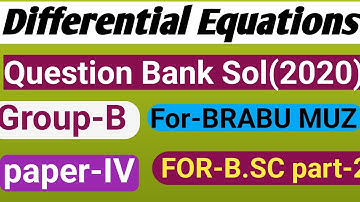 FOR-B.SC part-2 Math(H)Question Bank solution(2020)Paper-IV Group-B Differential equation,FOR-BRABU